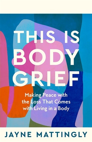 This Is Body Grief