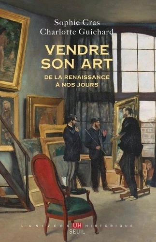 Vendre son art - De la Renaissance à nos jours
