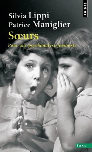 Soeurs - Pour une psychanalyse féministe