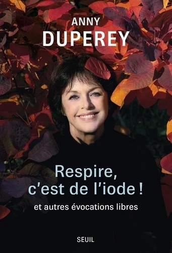 Respire, c'est de l'iode ! - Et autres évocations libres