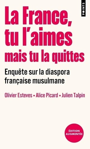La France, tu l'aimes mais tu la quittes