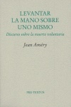Levantar la mano sobre uno mismo