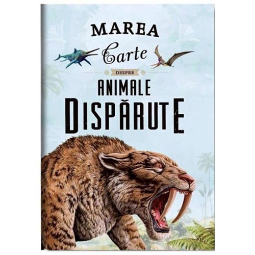 Marea carte despre animale disparute