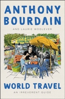World Travel : An Irreverent Guide