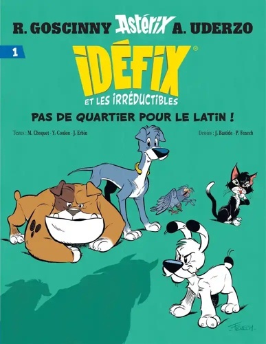 Idéfix et les Irréductibles Tome 1