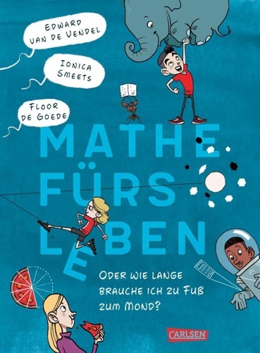 Mathe fürs Leben oder: Wie lange brauche ich zu Fu  zum Mond?