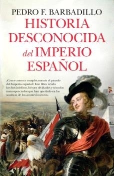 Historia desconocida del imperio español