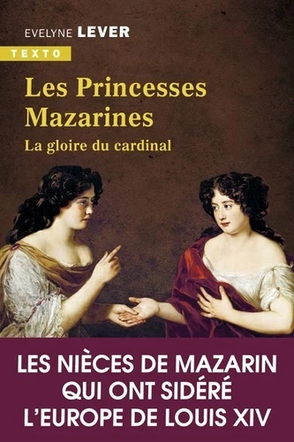 Les princesses Mazarines - La gloire du Cardinal