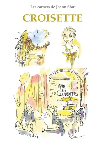 Croisette - Les carnets de Joann Sfar