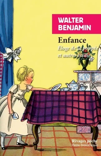 Enfance - Eloge de la poupée et autres essais