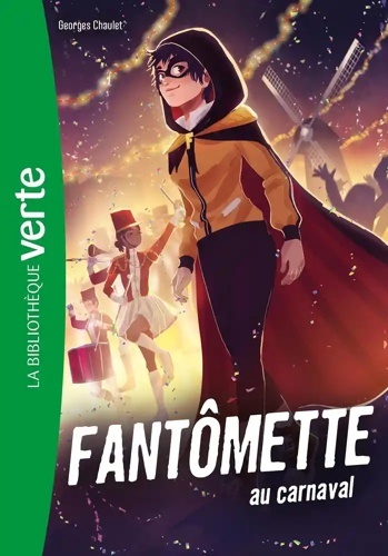 Fantômette Tome 4- Fantômette au Carnaval