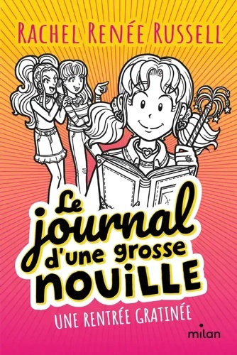 Le journal d'une grosse nouille Tome 1