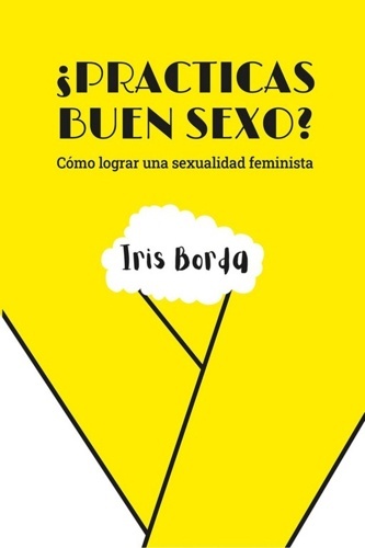 ¿Practicas buen sexo?