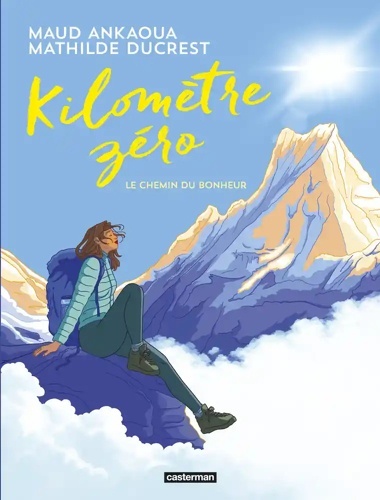 Kilomètre zéro - Le chemin du bonheur