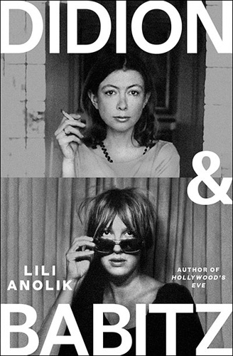 Didion x{0026} Babitz