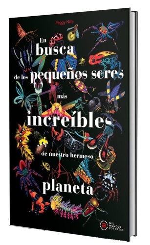 En busca de los pequeños seres más increíbles de nuestro hermoso planeta