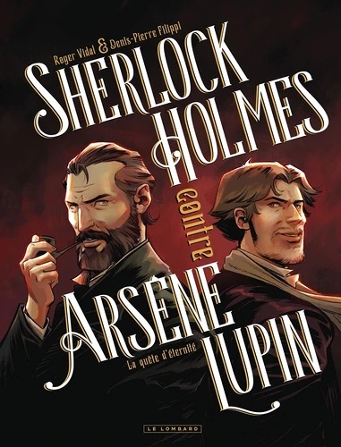 Sherlock Holmes contre Arsène Lupin Tome 1