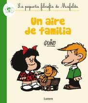Un aire de familia (La pequeña filosofía de Mafalda)