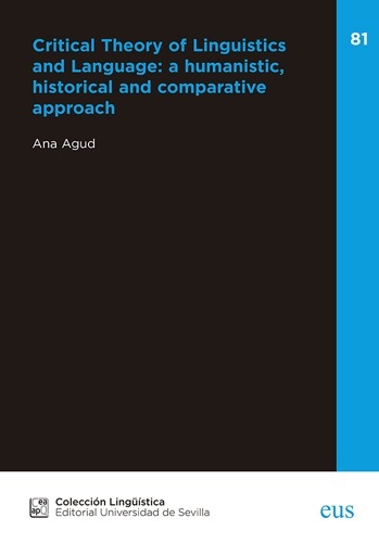 Critical Theory of Linguistics and Language: a humanistic, historical and comparative approach