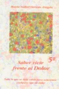 Saber vivir frente al Dolor