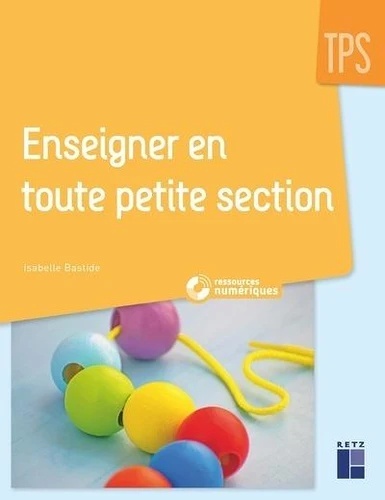 Enseigner en toute petite section TPS