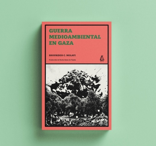 Guerra medioambiental en Gaza