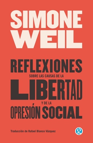 Reflexiones sobre las causas de la libertad y de la opresión social