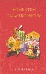 Momentum Catastrophicum