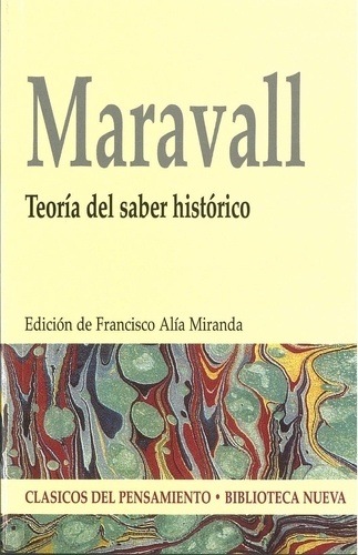 Maravall: Teoría del saber histórico
