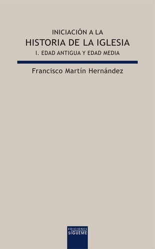 Iniciación a la historia de la iglesia I