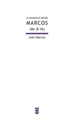 El Evangelio según Marcos II (Mc 8-16)