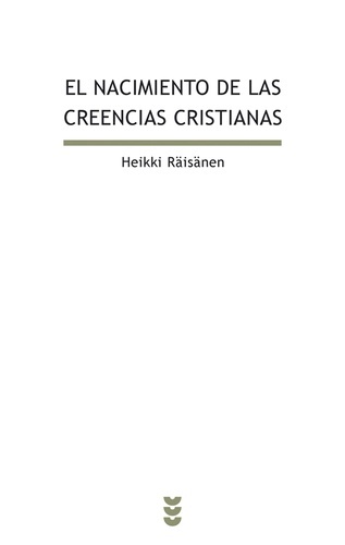 El nacimiento de las creencias cristianas