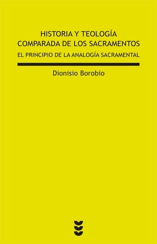 Historia y Teología comparada de los sacramentos