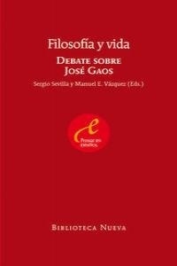 Filosofía y vida. Debate sobre José Gaos