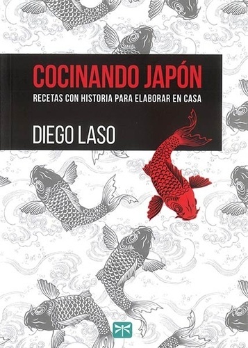 Cocinando Japón. Recetas con historia para elaborar en casa