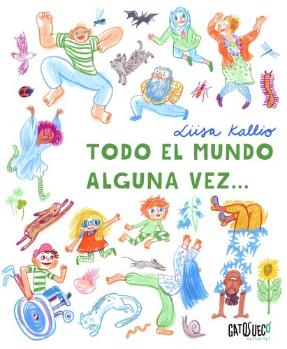 Todo el mundo alguna vez...