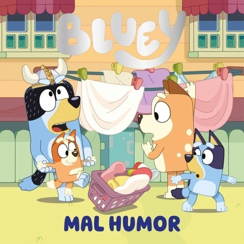 Bluey. Un cuento - Mal humor