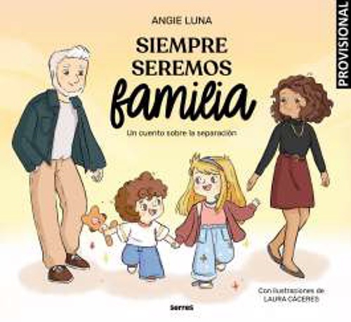 Siempre seremos familia