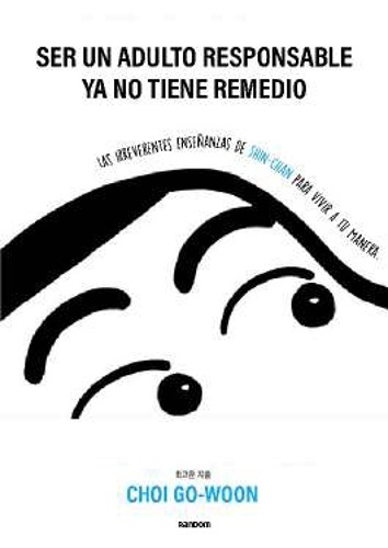 Ser un adulto responsable ya no tiene remedio