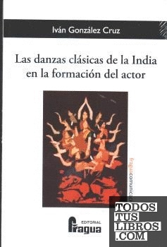 Las danzas clásicas de la India en la formación del actor