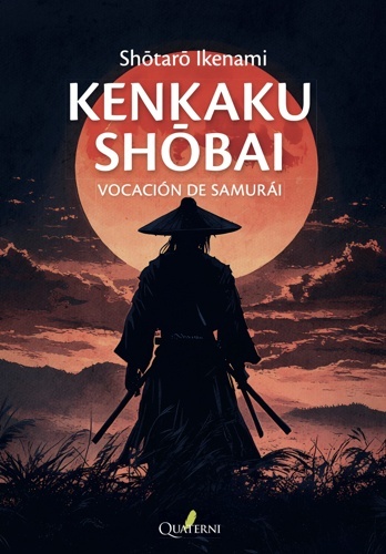 Kenkaku Shobai. Vocación de Samurai