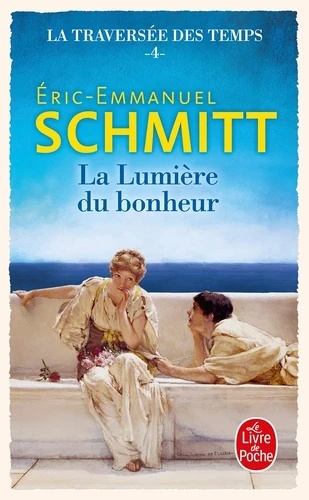 La traversée des temps 4- La Lumière du bonheur