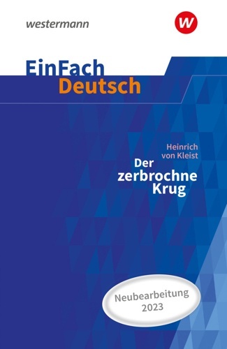 Einfach Deutsch- Heinrich von Kleist: Der zerbrochne Krug