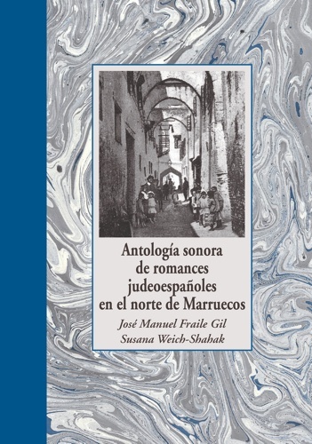 Antología sonora de romances judeoespañoles en el norte de Marruecos
