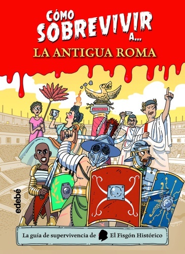 Cómo sobrevivir a la antigua Roma