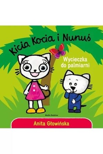Kicia Kocia i Nunus. Wycieczka do palmiarni