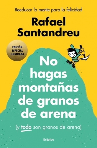 No hagas montañas (Ed. ilustrada)