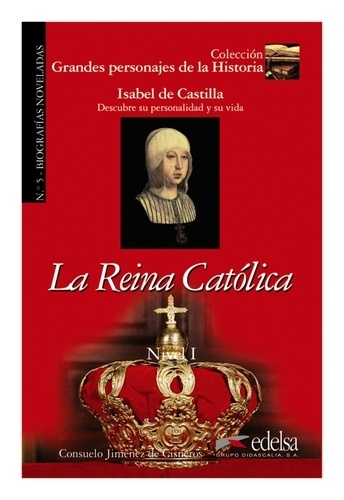 Isabel de Castilla: La Reina Católica. Nivel 1