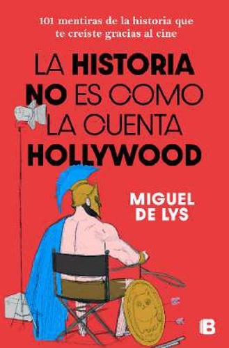 La historia no es como la cuenta Hollywood