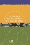 Le français sur objectifs spécifiques (FOS) et la classe de langue